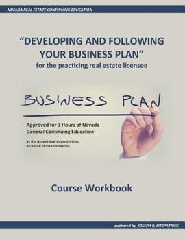 Paperback Developing and Following Your Business Plan: For Practicing Real Estate Licensees Book