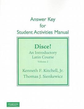 Paperback Student Activities Manual Answer Key for Disce! an Introductory Latin Course, Volume 2 Book