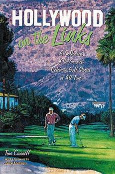 Paperback Hollywood on the Links: A Collection of the Greatest Golf Stories of All Time Book