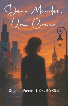 Paperback Deux Mondes, Un Coeur [French] Book