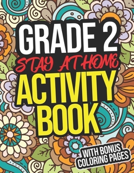 Paperback Grade 2 Stay At Home Activity Book: Grade 2 Workbook WIth Creative Activities For Second Graders Book