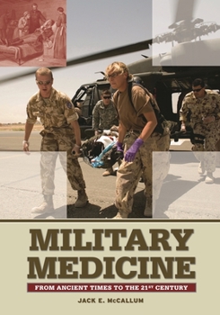 Hardcover Military Medicine: From Ancient Times to the 21st Century Book