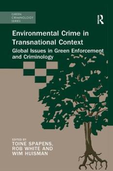 Paperback Environmental Crime in Transnational Context: Global Issues in Green Enforcement and Criminology Book