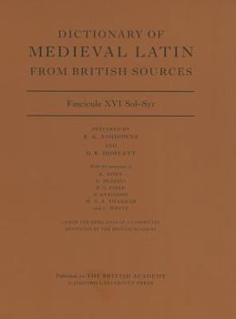 Dictionary of Medieval Latin from British Sources: Fascicule XVI Sol-Syr - Book  of the Dictionary of Medieval Latin from British Sources
