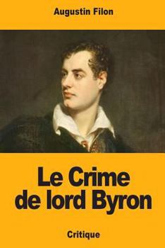 Paperback Le Crime de lord Byron [French] Book