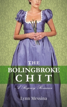 Paperback The Bolingbroke Chit: A Regency Romance Book