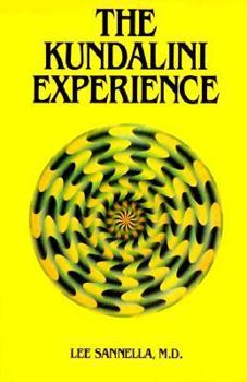 Paperback The Kundalini Experience: Psychosis or Transcendence? Book