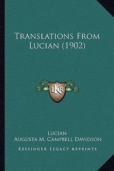 Paperback Translations from Lucian (1902) Book