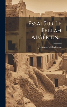 Hardcover Essai Sur Le Fellah Algérien... [French] Book