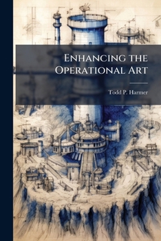 Paperback Enhancing the Operational Art Book