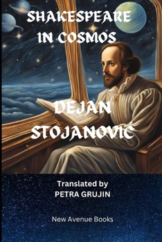 SHAKESPEARE IN COSMOS (THE WORLD IN NOWHERENESS)