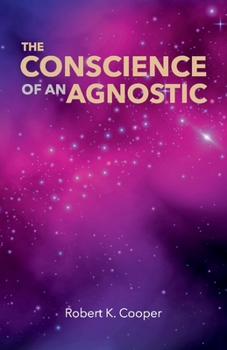 Paperback The Conscience of an Agnostic Book