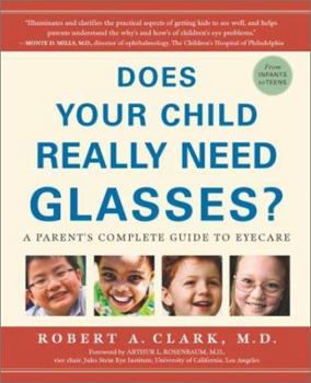 Paperback Does Your Child Really Need Glasses?: A Parent's Complete Guide to Eyecare Book