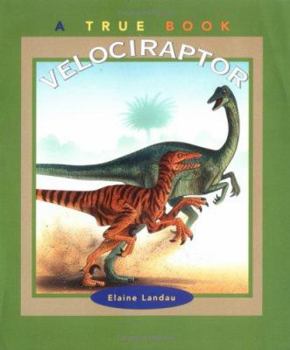 Velociraptor (True Books) - Book  of the A True Book