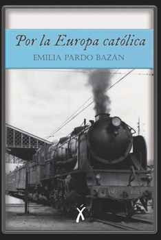 Paperback Por la Europa católica [Spanish] Book