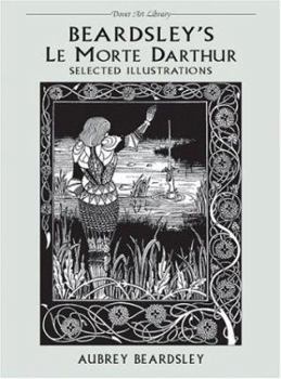 Paperback Beardsley's Le Morte Darthur Book