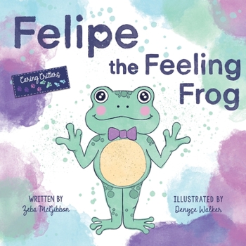 Paperback Felipe the Feeling Frog Book