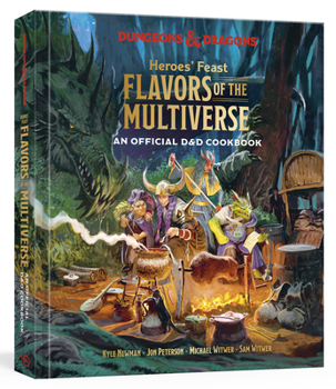 Hardcover Heroes' Feast Flavors of the Multiverse: An Official D&d Cookbook Book