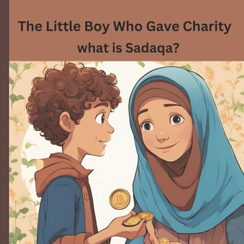 The Little Boy Who Gave Charity: what is Sadaqa?