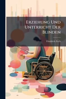 Paperback Erziehung Und Unterricht Der Blinden [German] Book