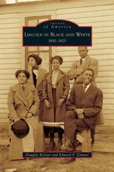 Hardcover Lincoln in Black and White: 1910-1925 Book