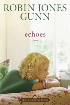 Echoes - Book #3 of the Glenbrooke