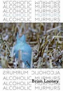 Paperback Alcoholic Murmurs Book