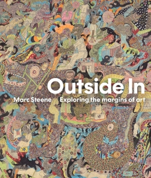 Hardcover Outside in: Exploring the Margins of Art Book
