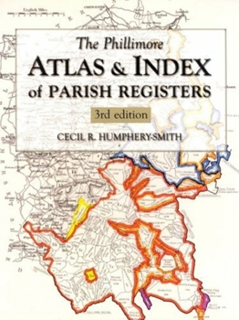 Hardcover The Phillimore Atlas & Index of Parish Registers Book