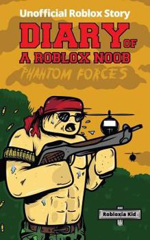 Paperback Diary of a Roblox Noob: Roblox Phantom Forces Book