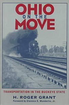 Paperback Ohio on the Move: Transportation in the Buckeye State Book