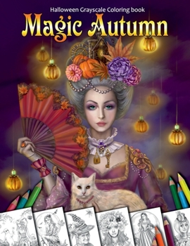 Paperback Magic Autumn. Halloween Grayscale coloring book: Coloring Book for Adults Book