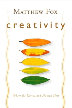 Paperback Creativity: Where the Divine and Human Meet Book