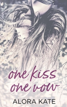 One Kiss One Vow