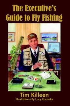 Paperback The Executive's Guide to Fly Fishing Book