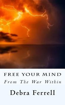 Paperback Free Your Mind: From the War Within Book