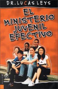 Paperback El Ministerio Juvenil Efectivo = Effective Youth Ministry [Spanish] Book