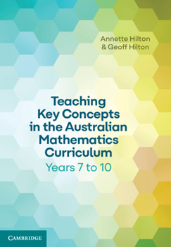 Paperback Teaching Key Concepts in the Australian Mathematics Curriculum Years 7 to 10 Book