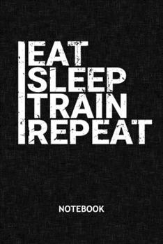 Paperback Eat Sleep Train Repeat: Fitness Athlete NOTEBOOK Grid-lined 6x9 - Fitness Journal A5 Gridded - Fitness Athlete Planner Fitness Quotes 120 Page Book