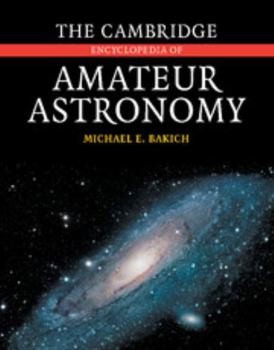 Hardcover The Cambridge Encyclopedia of Amateur Astronomy Book