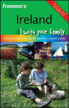 Paperback Frommer's Ireland with Your Family: From Vibrant Towns to Picnic Perfect Countryside Book