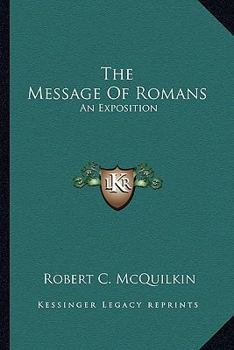 Paperback The Message Of Romans: An Exposition Book