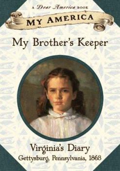 Hardcover My America: My Brother's Keeper: Virginia's Civil War Diary, Book One Book