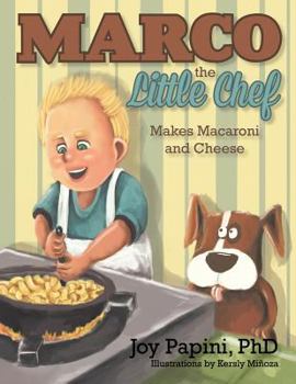 Paperback Marco the Little Chef Makes Macaroni and Cheese Book