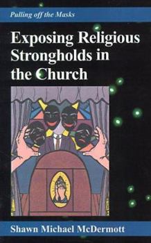 Paperback Exposing Religious Strongholds in The Church Book