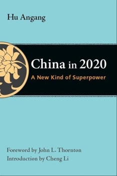 Hardcover China in 2020: A New Type of Superpower Book