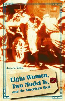 Paperback Eight Women, Two Model Ts, and the American West Book