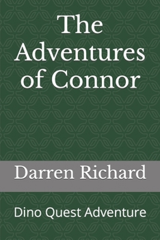 Paperback Connor's Adventures: Dino Dreams Book