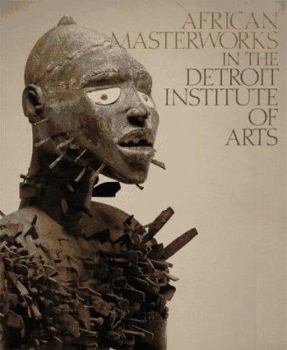 Paperback African Masterworks in the Detroit Institute of Arts Book