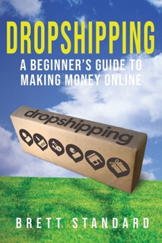 Paperback Dropshipping: A Beginner's Guide to Making Money Online Book